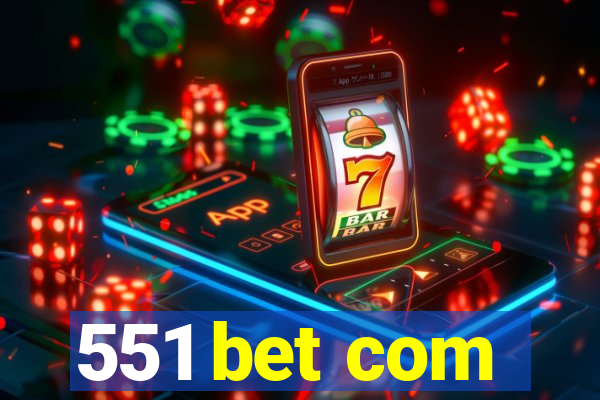 551 bet com